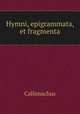 Hymni, epigrammata, et fragmenta, Callimachus 