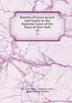 Reports of Cases in Law and Equity in the Supreme Court of the State of New York. 33, New York (State ). Supreme Court , Oliver Lorenzo Barbour 