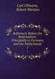 Reformers Before the Reformation: Principally in Germany and the Netherlands. 1, Carl Ullmann, Robert Menzies 