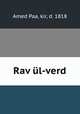 Rav ul-verd, Amed Paa, kir, d. 1818 