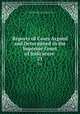 Reports of Cases Argued and Determined in the Supreme Court of Judicature .. 21, New York (State ). Supreme Court, John Lansing Wendell, New York (State). Court for the Trial of Impeachments and Correction of Errors 
