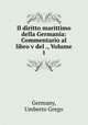 Il diritto marittimo della Germania: Commentario al libro v del ., Volume 1, Germany, Umberto Grego 