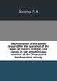Determination of the power required for the operation of the types of electric switches and signals in use at the Chicago terminal of the Chicago and Northwestern railway, Strong, P. A 