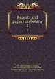 Reports and papers on botany. 1, 
