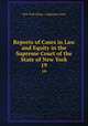 Reports of Cases in Law and Equity in the Supreme Court of the State of New York. 19, New York (State ). Supreme Court 