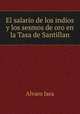 El salario de los indios y los sesmos de oro en la Tasa de Santillan, Alvaro Jara 