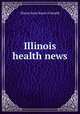 Illinois health news, Illinois State Board of Health 