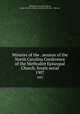 Minutes of the . session of the North Carolina Conference of the Methodist Episcopal Church, South serial. 1907, Methodist Episcopal Church 