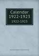 Calendar. 1922-1923, Dalhousie University. Faculty of Medicine 