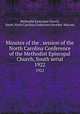 Minutes of the . session of the North Carolina Conference of the Methodist Episcopal Church, South serial. 1922, Methodist Episcopal Church 