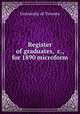 Register of graduates, &c., for 1890 microform, University of Toronto 