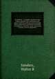 Ice delivery : a complete treatise on the subject, dealing with inefficiency and waste in delivery methods, how to remedy them, organization, personnel and duties of employees, operation, costs, accounting systems, service, equipment, Walter R. Sanders 