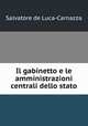 Il gabinetto e le amministrazioni centrali dello stato, Salvatore de Luca-Carnazza 