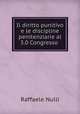 Il diritto punitivo e le discipline penitenziarie al 3.0 Congresso ., Raffaele Nulli 