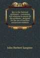 Key to the National arithmetic : containing full solutions to nearly all the problems : designed for the use of teachers and private students, John Herbert Sangster 