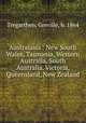 Australasia : New South Wales, Tasmania, Western Australia, South Australia, Victoria, Queensland, New Zealand, Greville Tregarthen 