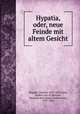 Hypatia, oder, neue Feinde mit altem Gesicht, Charles Kingsley 