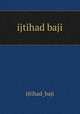 ijtihad baji, 
