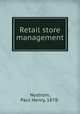 Retail store management, Paul Henry Nystrom 