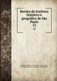 Revista do Instituto histrico e geogrfico de So Paulo. 12, Instituto Historico e Geografico de Sao Paulo 