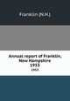 Annual report of Franklin, New Hampshire. 1953, Franklin (N.H.) 