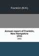 Annual report of Franklin, New Hampshire. 1931, Franklin (N.H.) 
