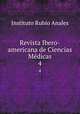 Revista Ibero-americana de Ciencias Mdicas. 4, Instituto Rubio Anales 