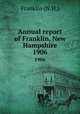 Annual report of Franklin, New Hampshire. 1906, Franklin (N.H.) 