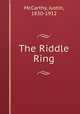 The Riddle Ring, McCarthy, Justin, 1830-1912 