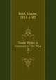 Gwen Wynn: a romance of the Wye. 2, Reid, Mayne, 1818-1883 