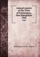 Annual reports of the Town of Farmington, New Hampshire. 1942, Farmington (N.H. : Town) 