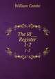 The Rl Register. 1-2, William Combe 
