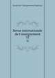 Revue internationale de l`enseignement. 32, 