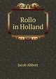 Rollo in Holland, Jacob Abbott 