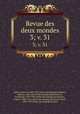 Revue des deux mondes. 3; v. 31, Francois Buloz 