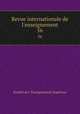Revue internationale de l`enseignement. 56, 