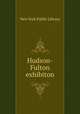Hudson-Fulton exhibiton, New York Public Library 