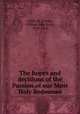 The hopes and decisions of the Passion of our Most Holy Redeemer, Little, W. J. Knox, (William John Knox), 1839-1918 