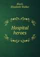 Hospital heroes, Black, Elizabeth Walker 