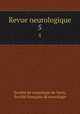 Revue neurologique. 5, 