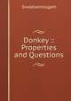Donkey :: Properties and Questions, Sivashanmugam 