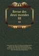 Revue des deux mondes. 88, Francois Buloz 