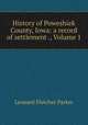 History of Poweshiek County, Iowa: a record of settlement ., Volume 1, Leonard Fletcher Parker 