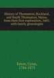 History of Thomaston, Rockland, and South Thomaston, Maine, from their first exploration, 1605; with family genealogies, Eaton, Cyrus, 1784-1875 