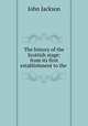 The history of the Scottish stage: from its first establishment to the ., Jackson John 