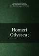 Homeri Odyssea;, Homer,Dindorf, Wilhelm, 1802-1883,Hentze, Karl,Wolf, F. A. (Friedrich August), 1759-1824 