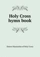 Holy Cross hymn book, Sisters Marianites of Holy Cross 