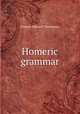 Homeric grammar, Francis Edward Thompson 