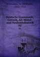 Deutsche Grammatik; Gotisch, Alt-Mittel- und Neuhochdeutsch. 01, Wilmanns, W. (Wilhelm), 1842-1911 