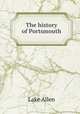 The history of Portsmouth, Lake Allen 